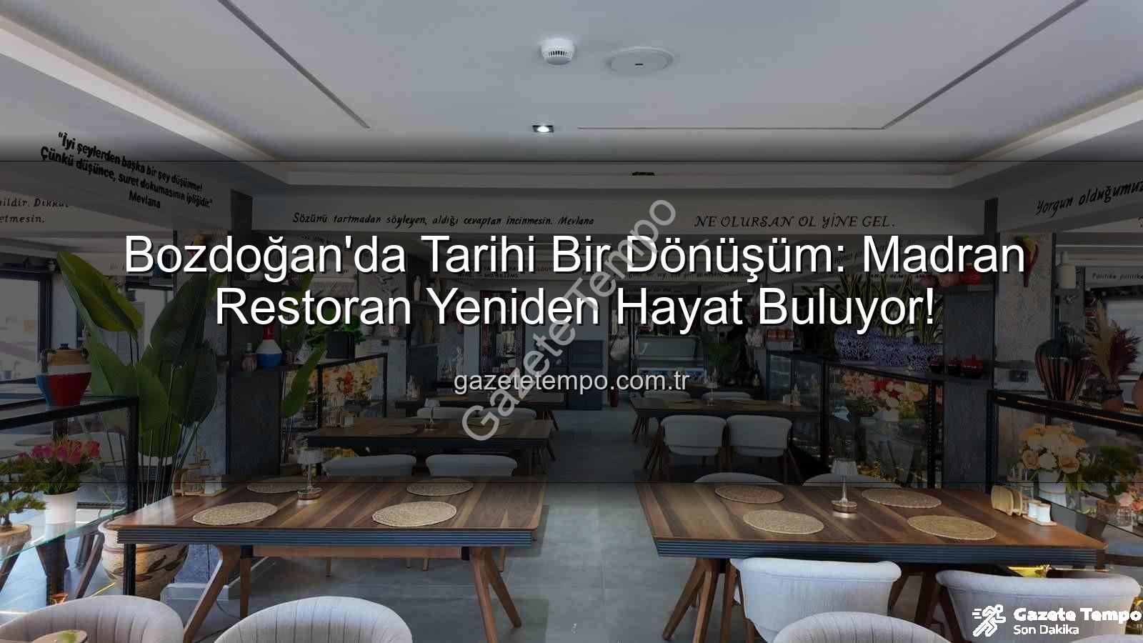 Madran Restoran - Bozdoğan'da Tarihi Bir Dönüşüm: Madran Restoran Yeniden Hayat Buluyor!