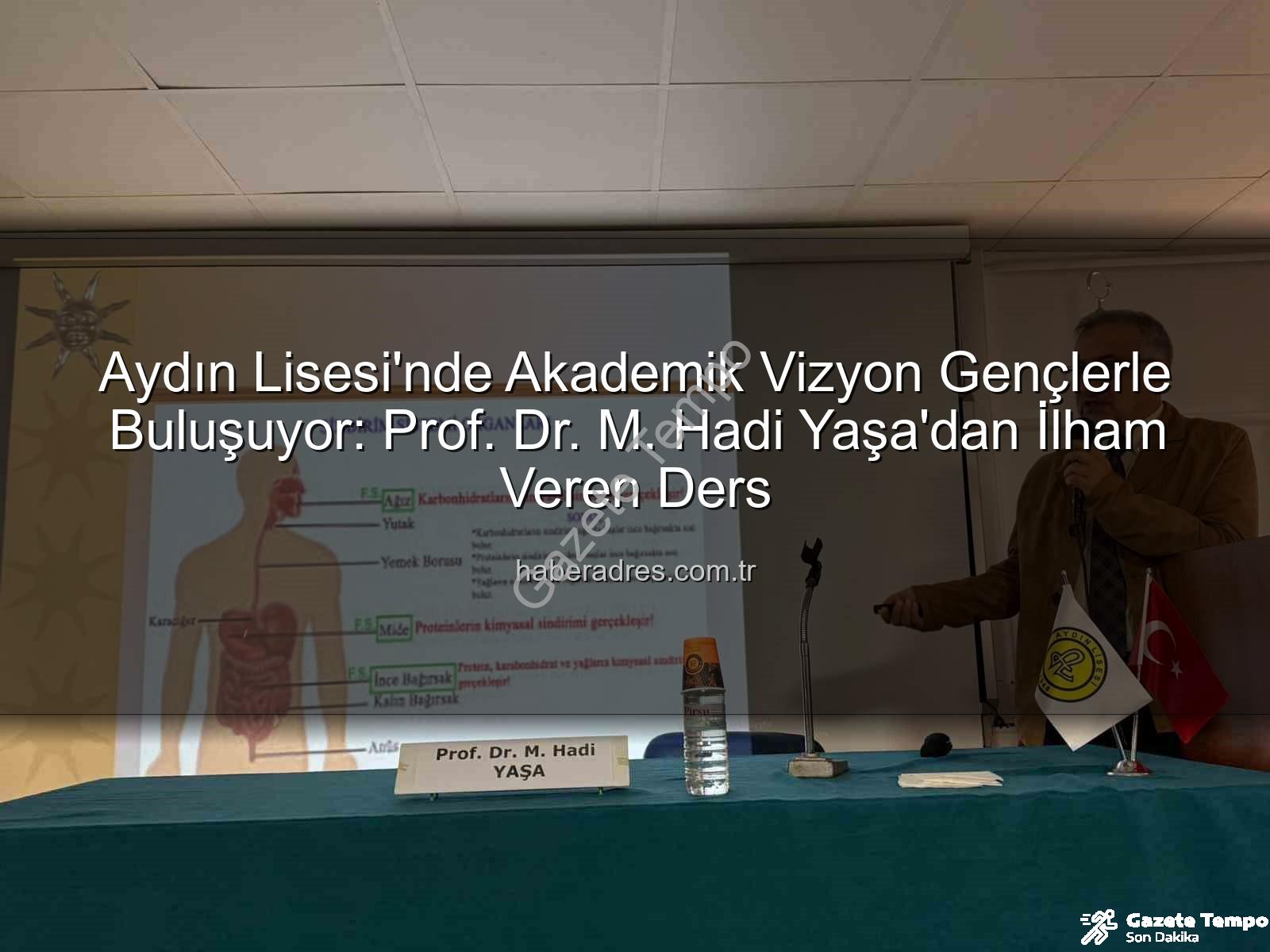 akademisyen buluşmaları - Aydın Lisesi'nde Akademisyenlerle Buluşmalar Devam Ediyor: Bilim Dünyasına İlk Adım