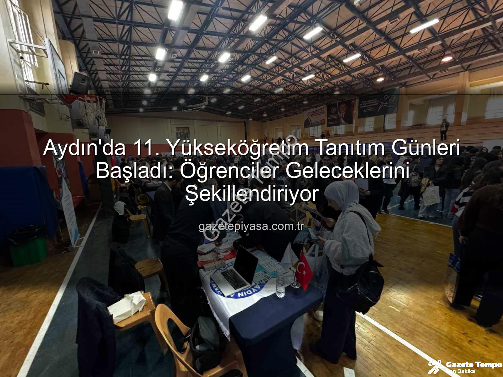 Yükseköğretim Tanıtım Günleri - Aydın'da 11. Yükseköğretim Tanıtım Günleri Başladı: Öğrenciler Üniversitelerle Buluşuyor