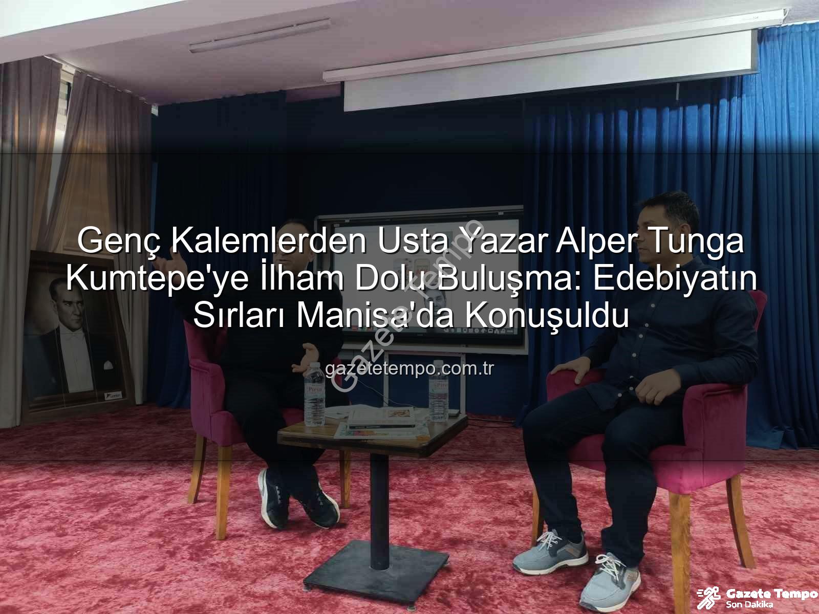 Alper Tunga Kumtepe - Genç Kalemlerden Usta Yazar Alper Tunga Kumtepe'ye İlham Dolu Buluşma: Edebiyatın Sırları Manisa'da Konuşuldu