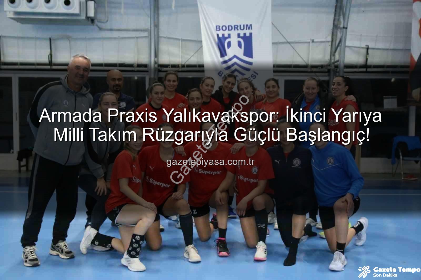 Armada Praxis Yalıkavakspor - Armada Praxis Yalıkavakspor'dan İkinci Yarı Ateşi: Hazırlıklar Tam Gaz Sürüyor!