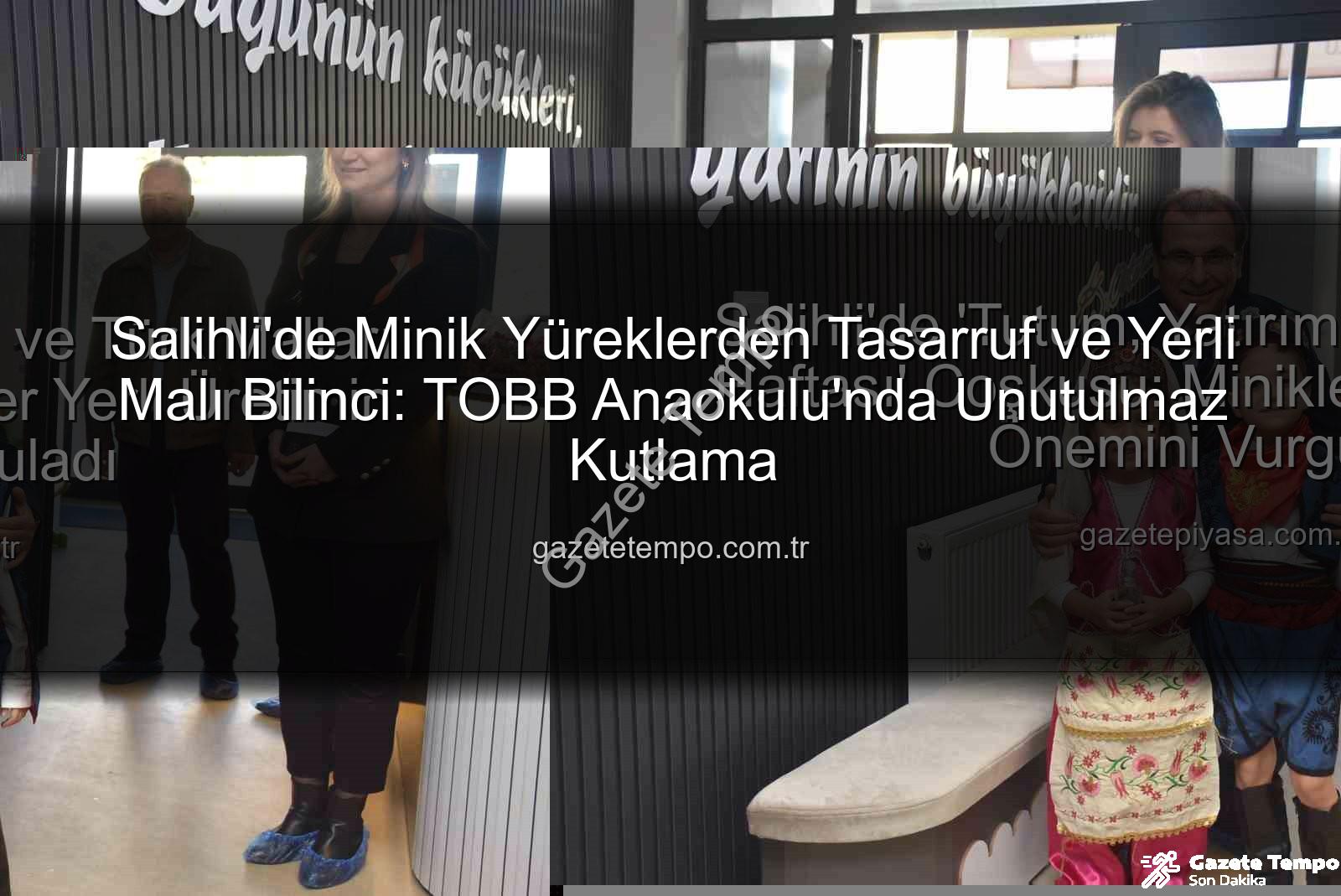 tutum yatırım ve türk malları haftası - Salihli'de Minik Yüreklerden Tasarruf ve Yerli Malı Bilinci: TOBB Anaokulu'nda Unutulmaz Kutlama