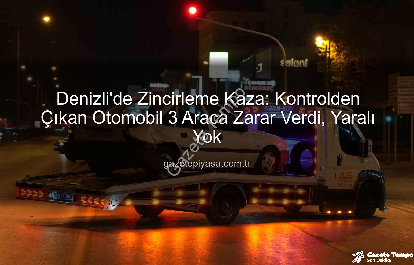 Denizli'de kaza - Denizli'de Trafik Kabusu: Kontrolden Çıkan Otomobil Zincirleme Kazaya Yol Açtı, Maddi Hasar Var